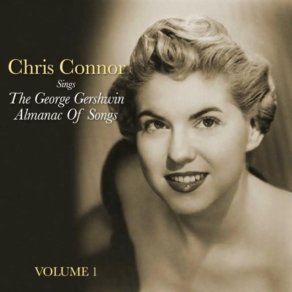 Chris Connor Sings The George Gershwin Almanac Of Song, Vol. 1