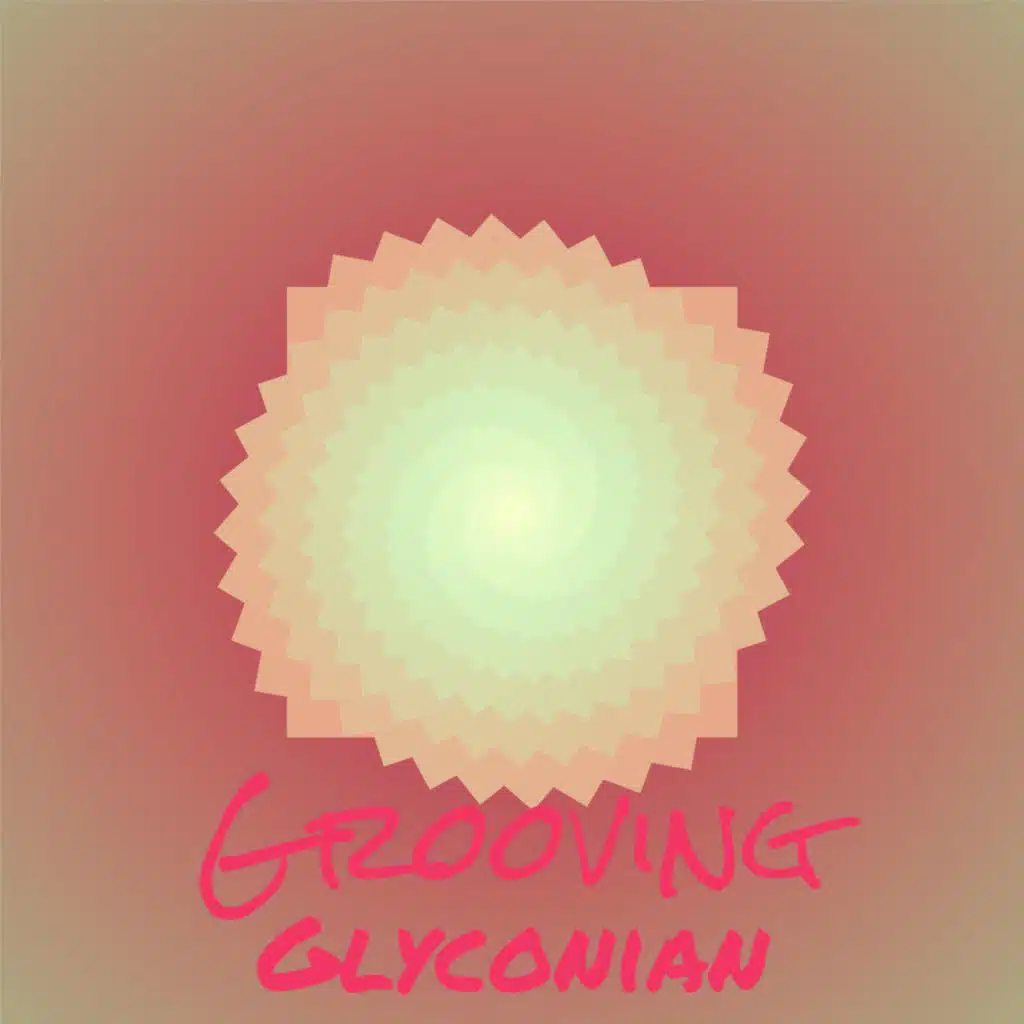 Grooving Glyconian