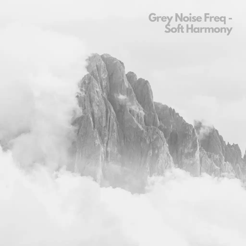 Grey Noise Freq - Soft Harmony