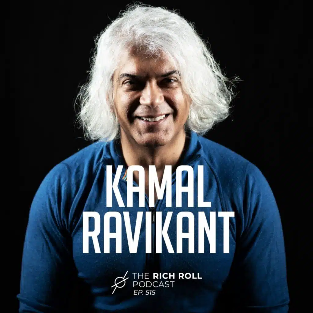 Kamal Ravikant On Why Self-Love Is Everything