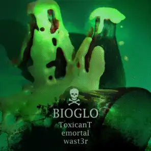 Bioglo (feat. wast3r)