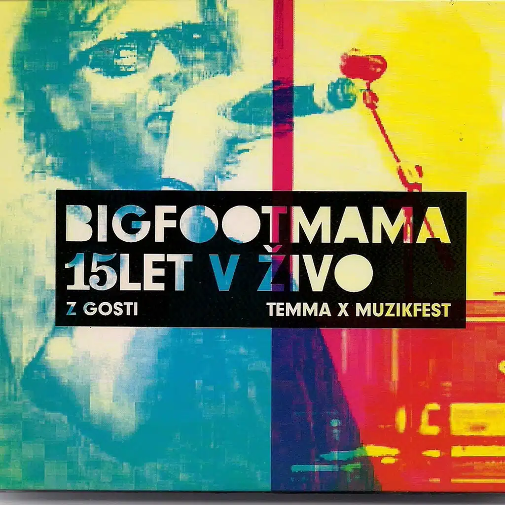 Big Foot Mama (15 Let V Zivo) (Live)