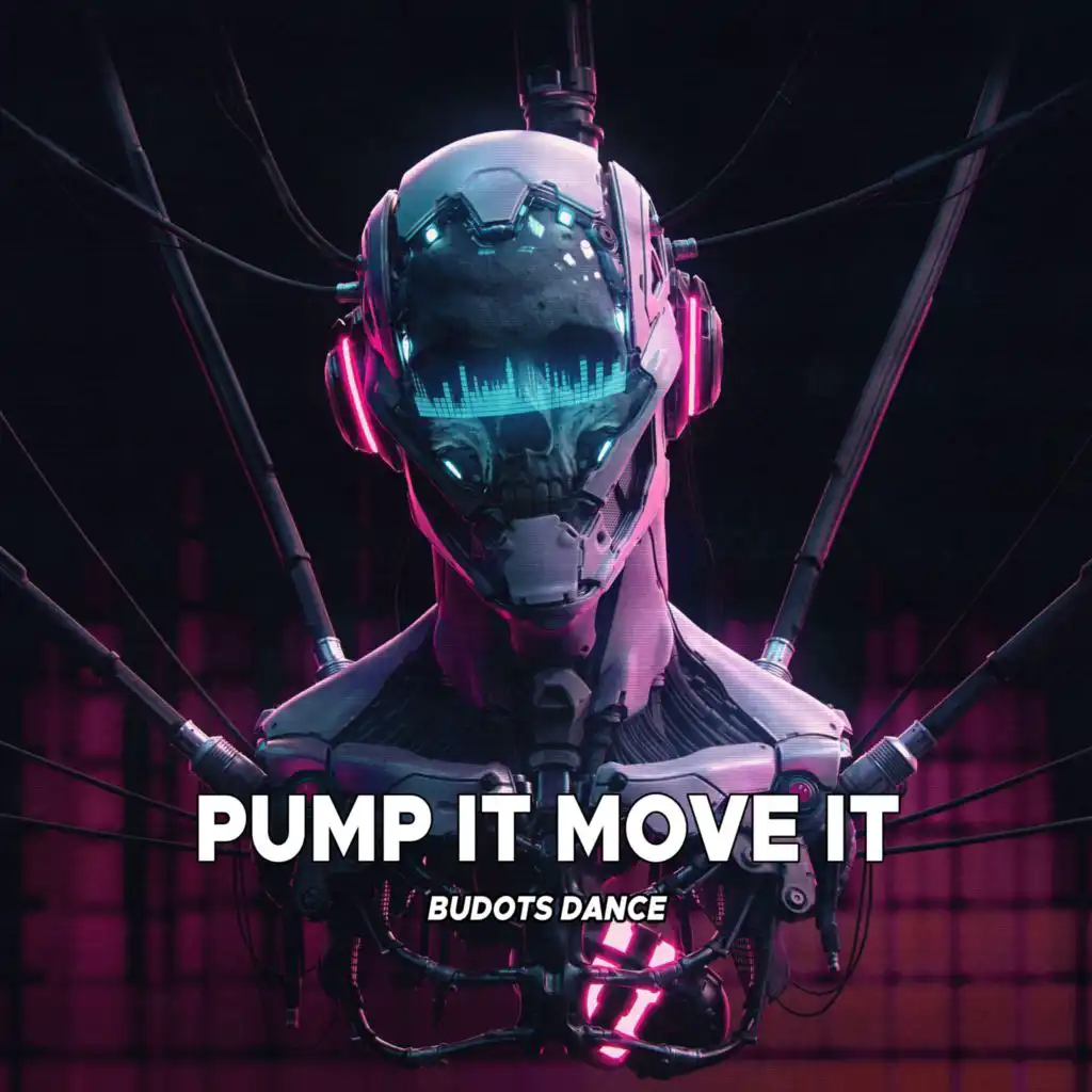 Pump It Move It