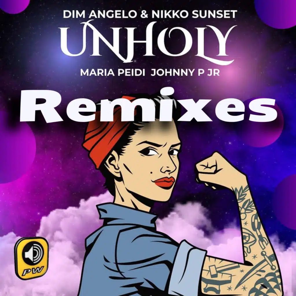 Unholy Remixes (feat. Maria Peidi & Johnny P Jr)