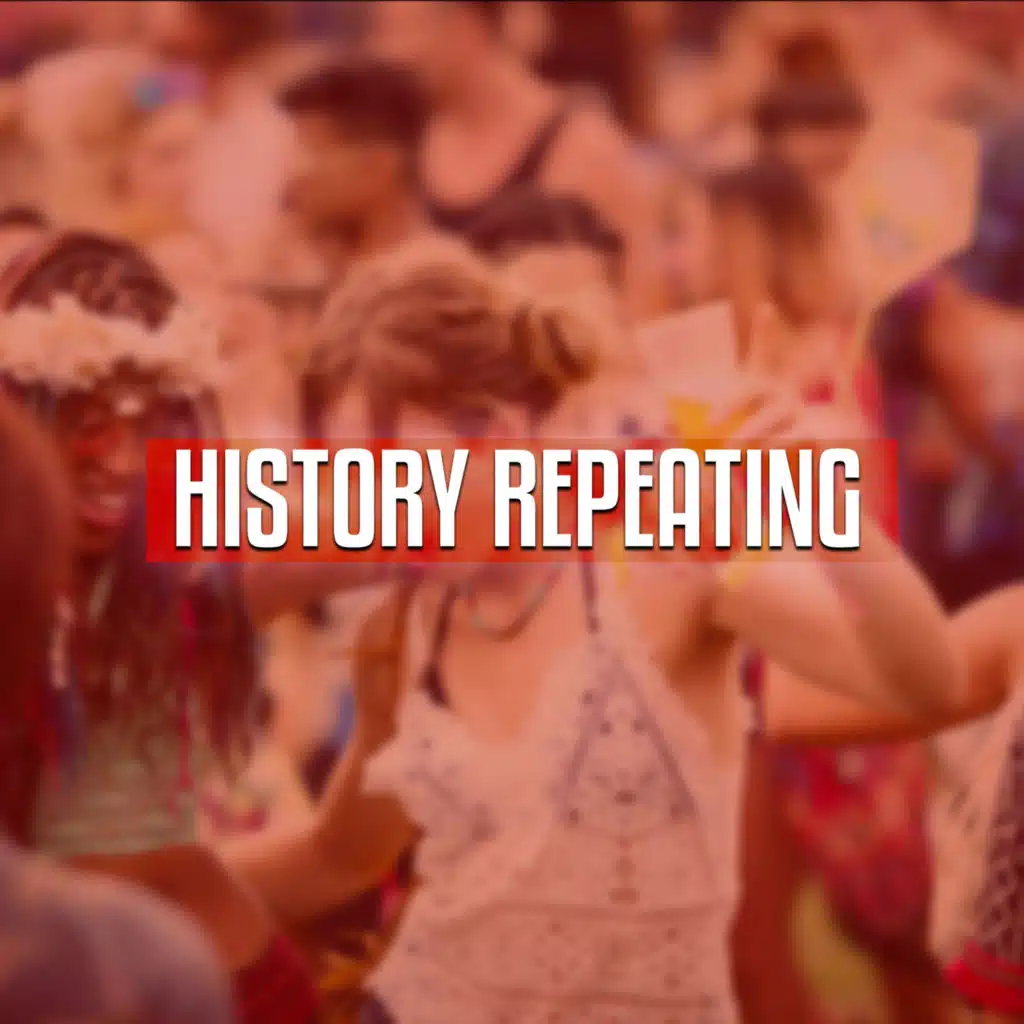 History Repeating