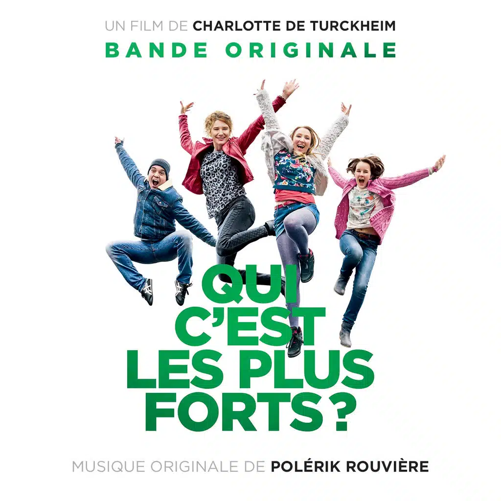 Qui c'est les plus forts ? (Bande originale du film de Charlotte de Turckheim) [feat. Ulrich Forman]