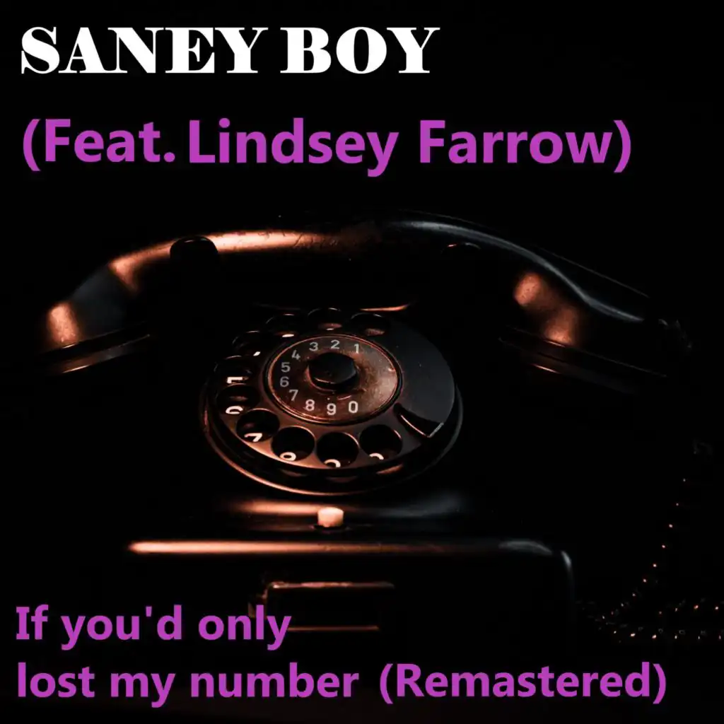 If You'd Only Lost My Number (feat. Lindsey Farrow) (Remastered)