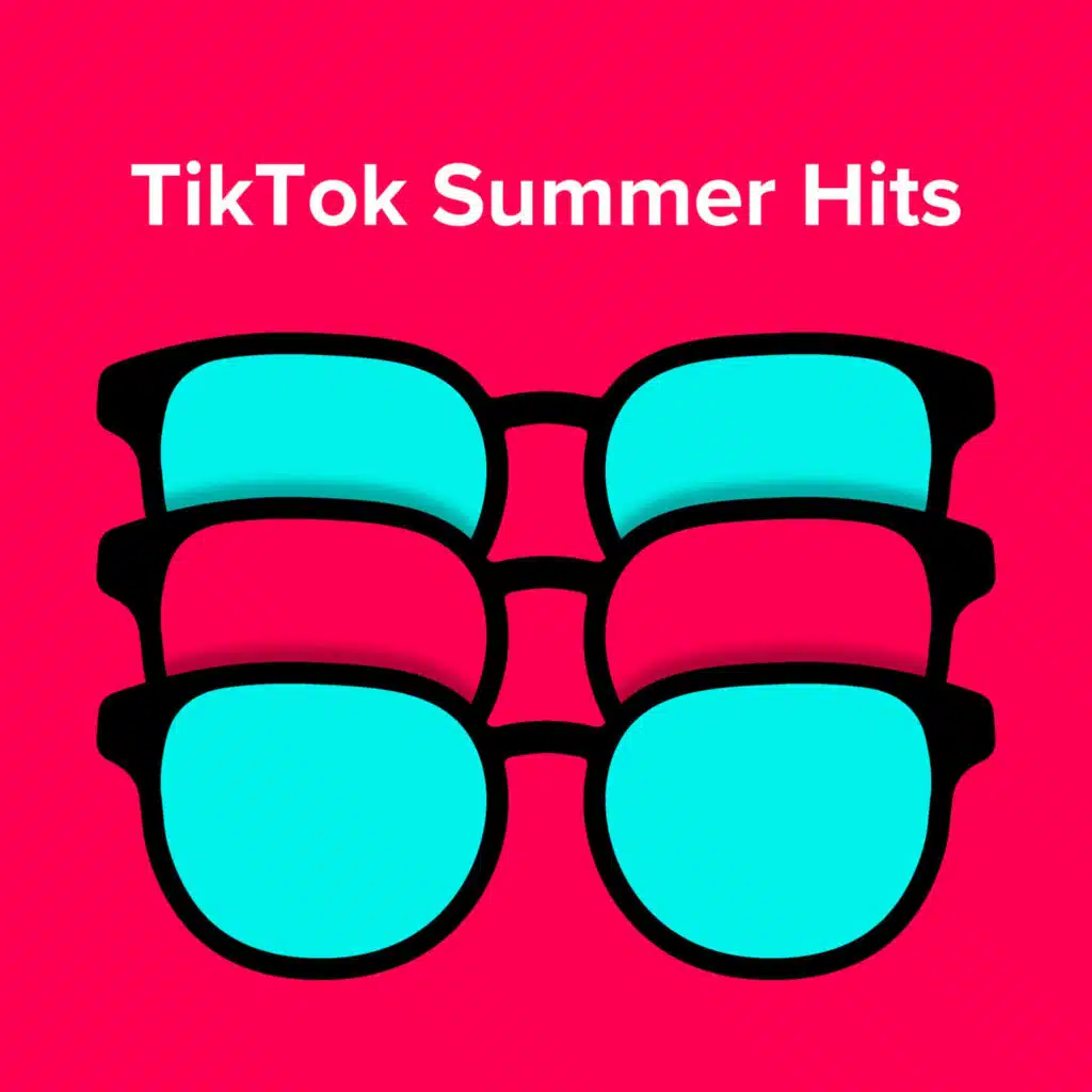 TikTok Summer Hits/Viral Songs