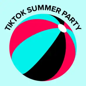 TikTok Summer Party / Viral Hits