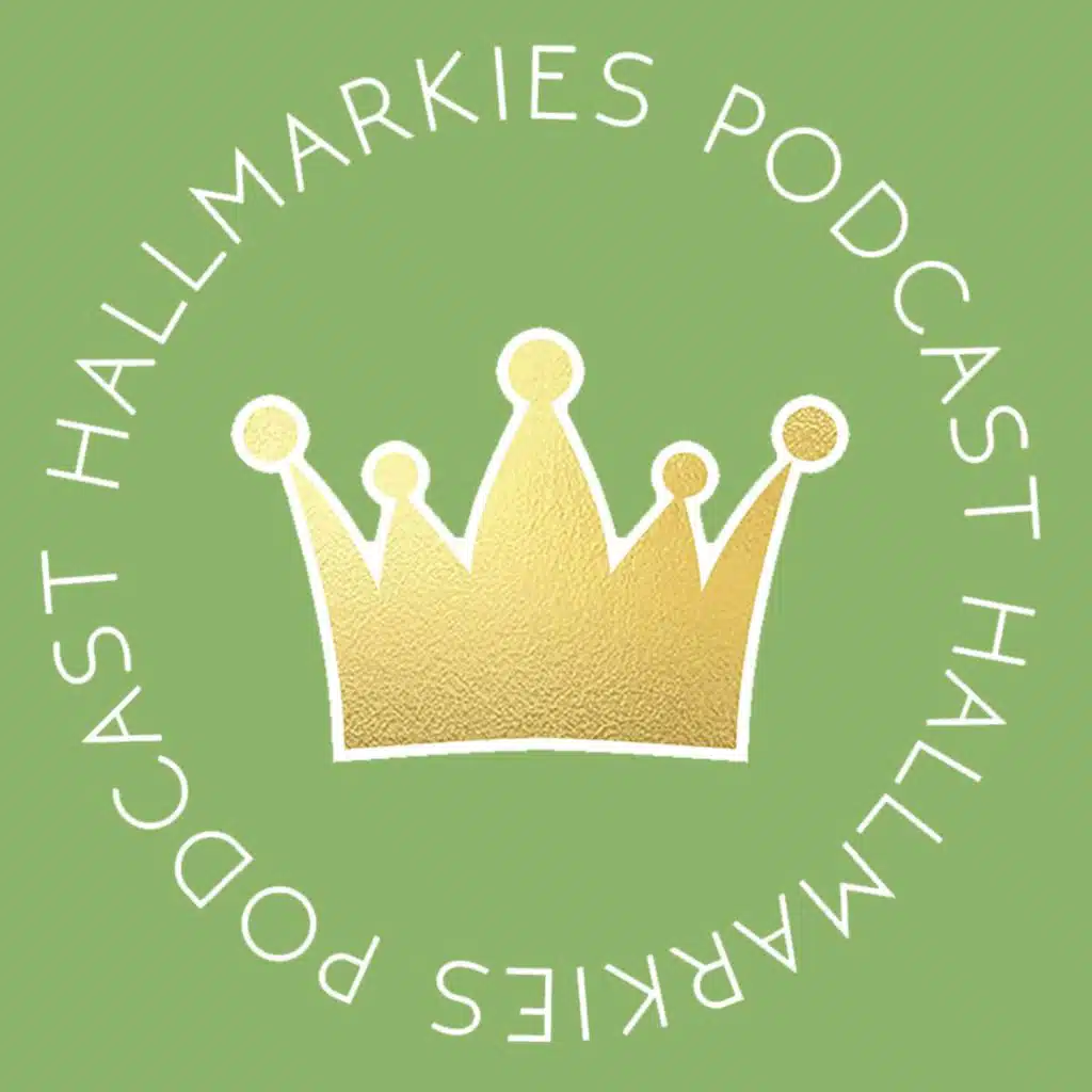 HALLMARKIES PODCAST