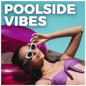 Poolside Vibes / Chill Summer Songs