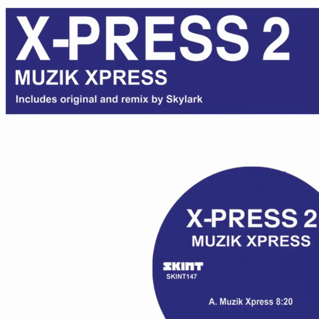 Muzik X-Press (Skylark Radio Edit)