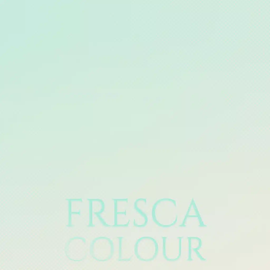 Fresca Colour