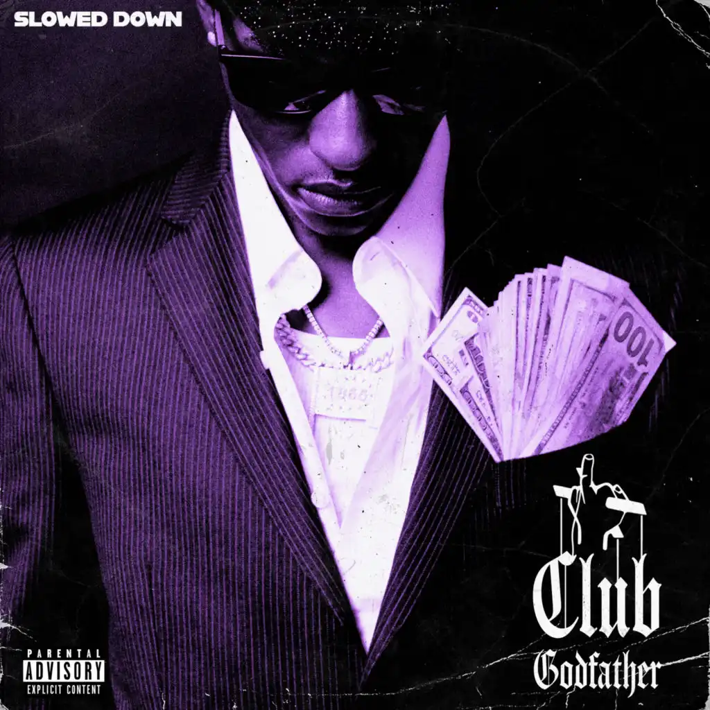 Club Godfather - Slowed Down