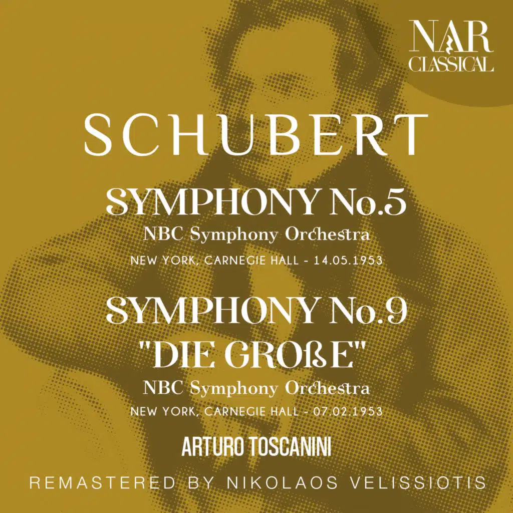 SCHUBERT: SYMPHONY No. 5; SYMPHONY No. 9 "DIE GROßE" ("THE GREAT")