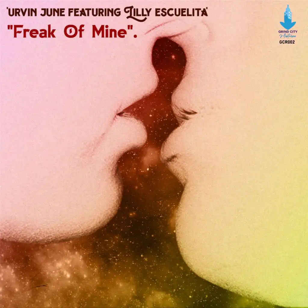 Freak of Mine (Main Mix) [feat. Lilly Escuelita]