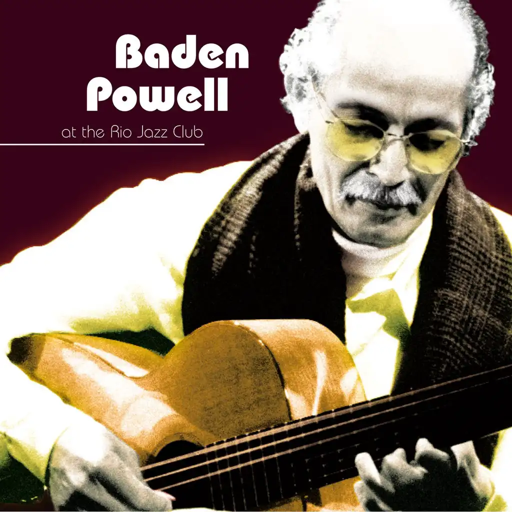 Baden Powell at the Rio Jazz Club (Live)