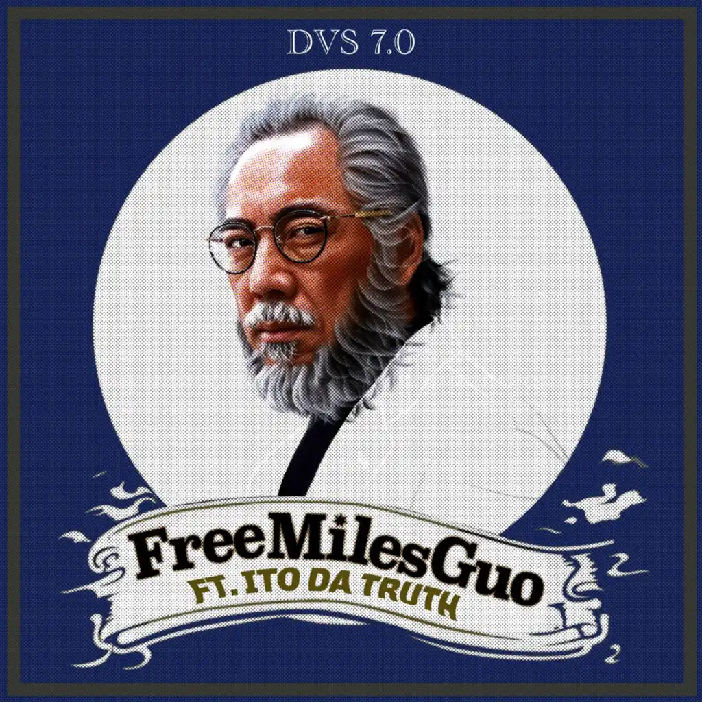 Free Miles Guo (feat. Ito Da Truth)