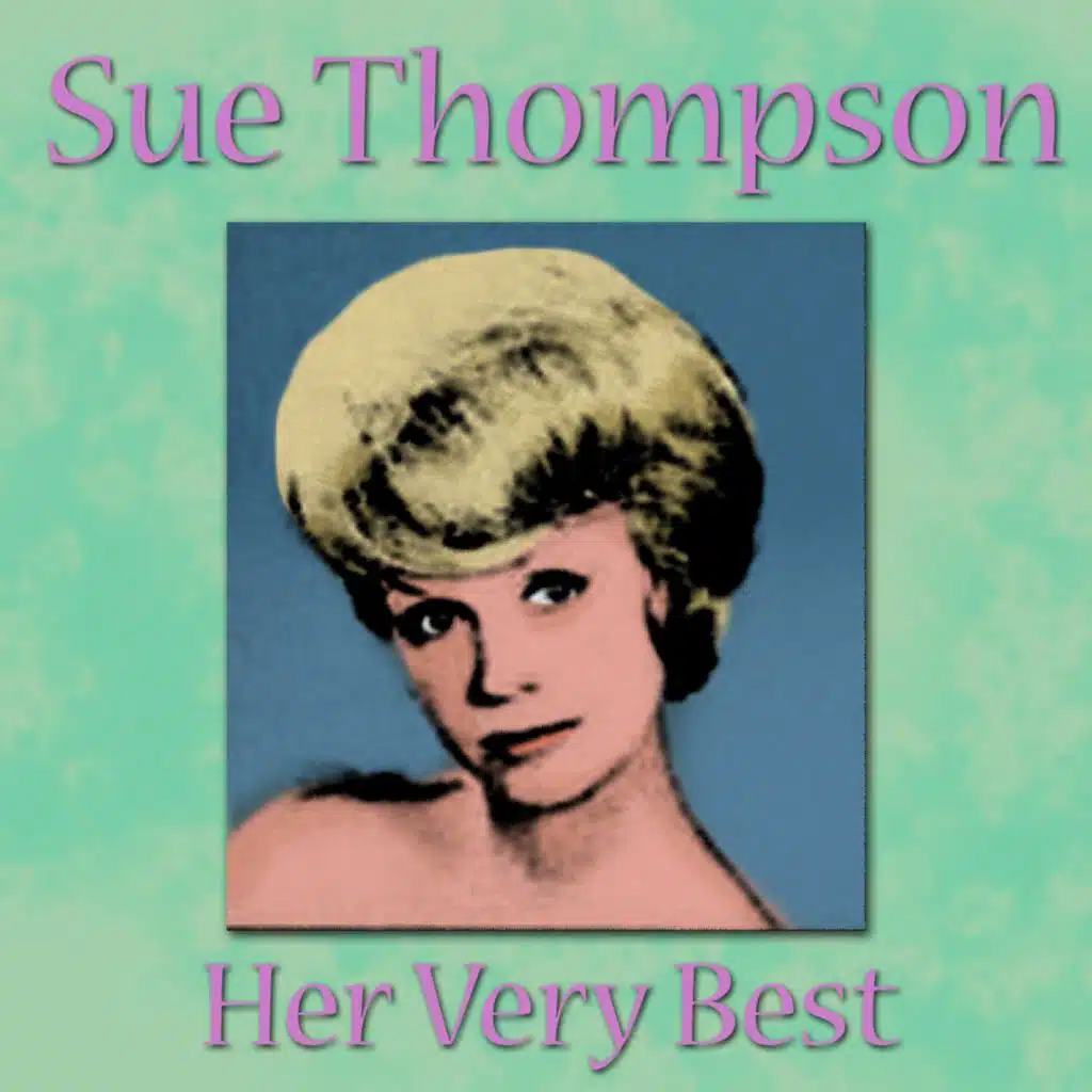 Sue Thompson - Her Very Best