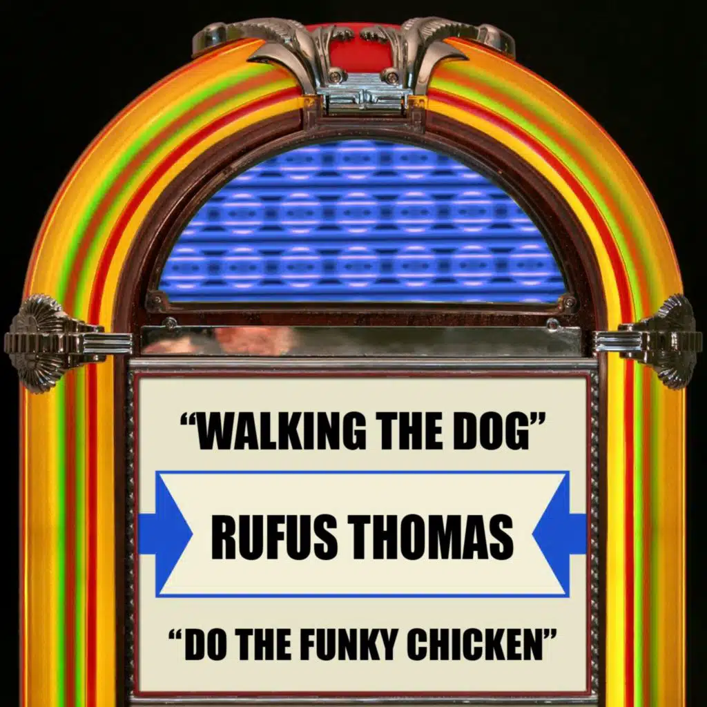 Walking The Dog / Do The Funky Chicken (Rerecorded Version)