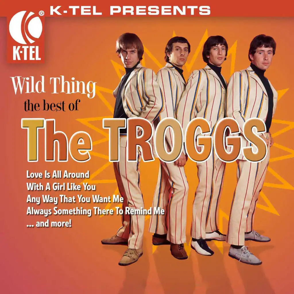 Wild Thing - The Best of the Troggs (Rerecorded Version)