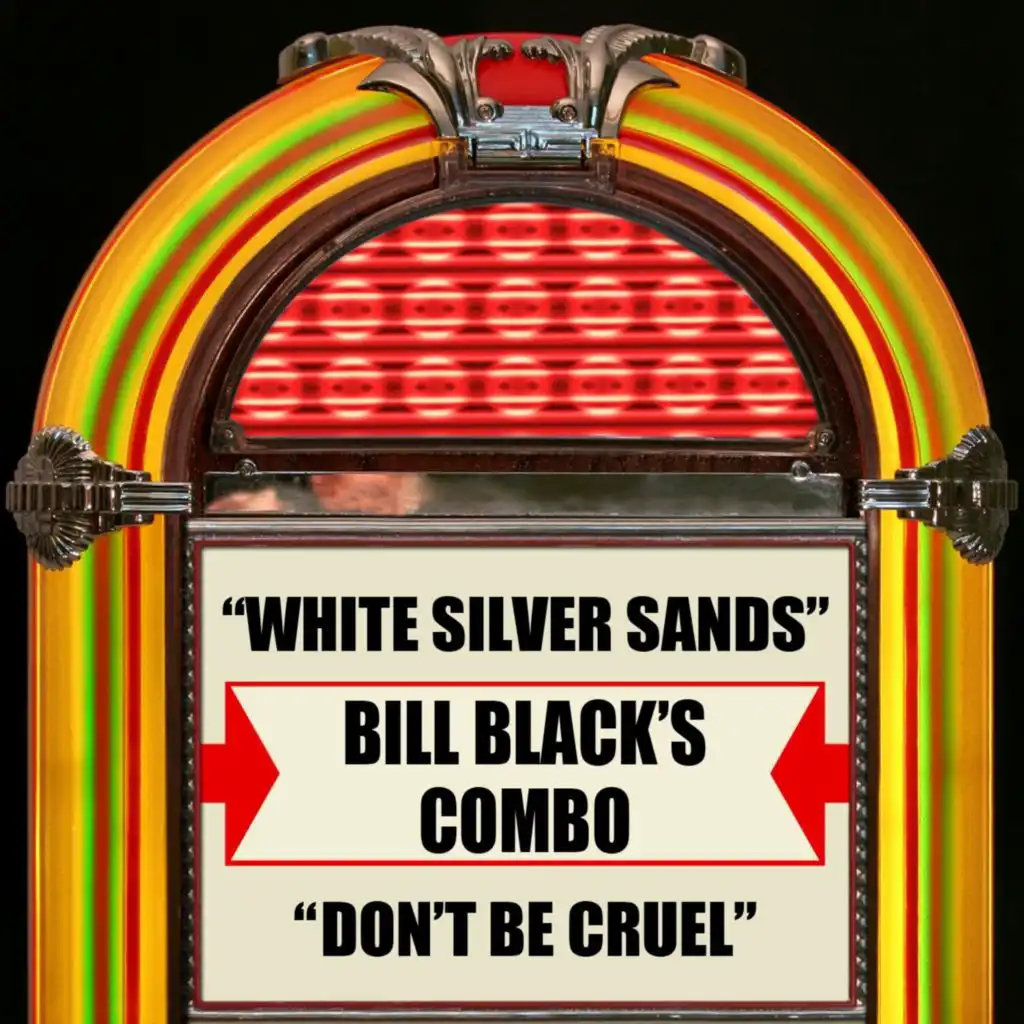 White Silver Sands / Don't Be Cruel