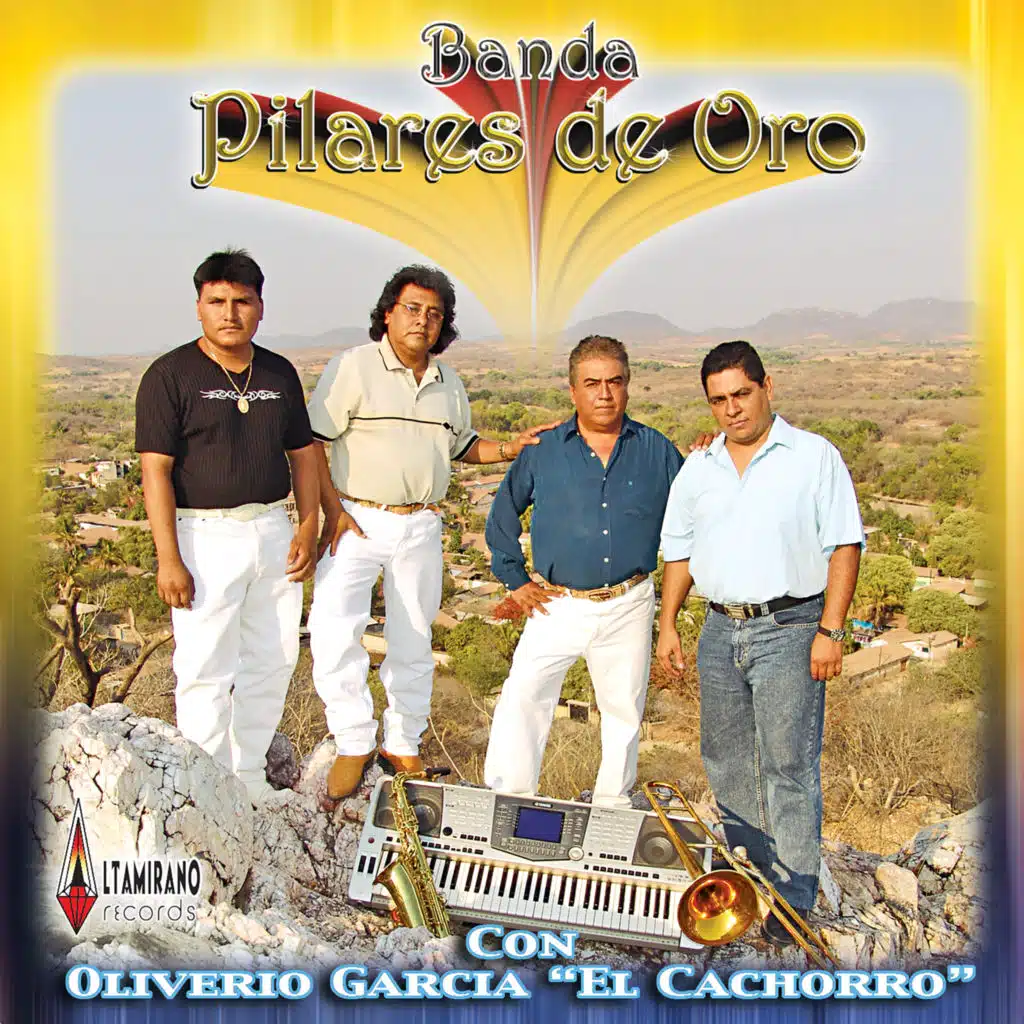 Banda Pilares de Oro & Oliverio Garcia El Cachorro