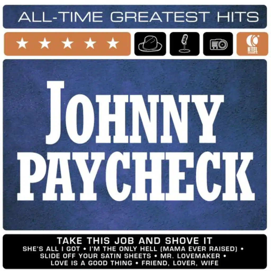 Johnny Paycheck: All-Time Greatest Hits (Rerecorded Version)