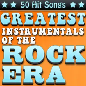 Greatest Instrumentals of the Rock Era - 50 Hit Songs