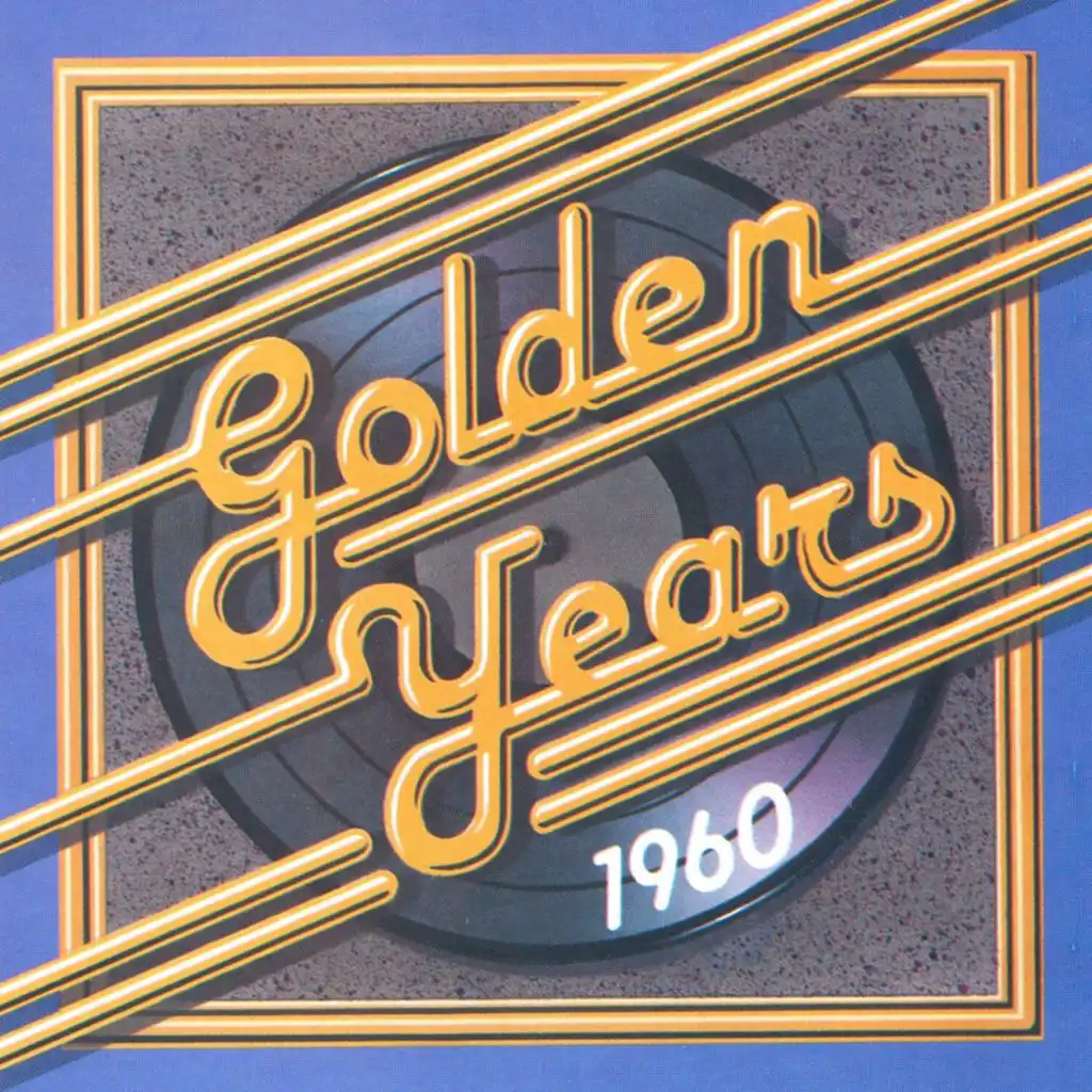 Golden Years - 1960