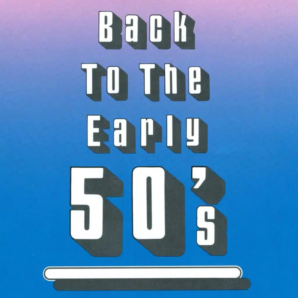 Back To The Early 50's (Rerecorded Version)