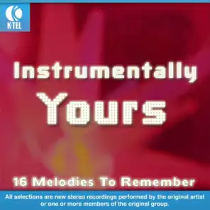 Instrumentally Yours - 16 Melodies To Remember