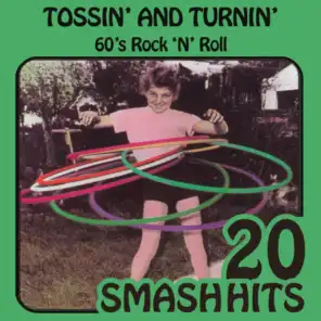 60's Rock 'N' Roll - Tossin' And Turnin'
