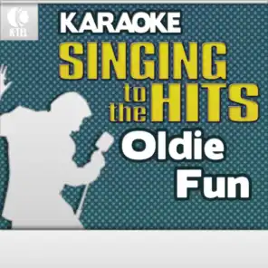 Karaoke: Oldie Fun - Singing to the Hits