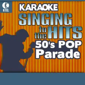 Karaoke: 50's Pop Parade - Singing to the Hits