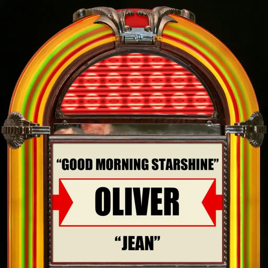Good Morning Starshine / Jean