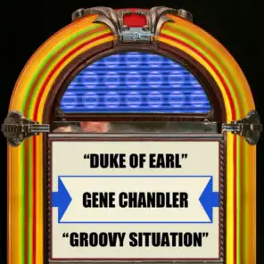Duke Of Earl / Groovy Situation