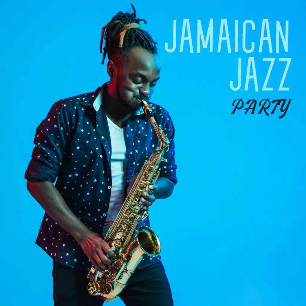 Jamaican Jazz Party: Feeling Strong Bond, Jazz Happy Music