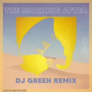 The Morning After (DJ Green Remix)