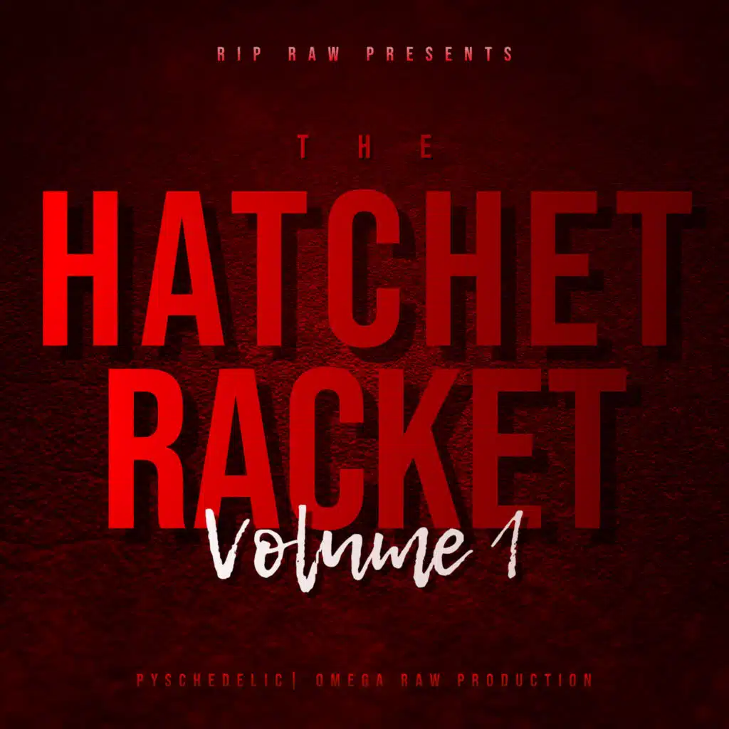 Hatchet Racket Vol.1