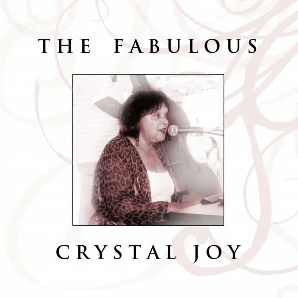 The Fabulous Crystal Joy