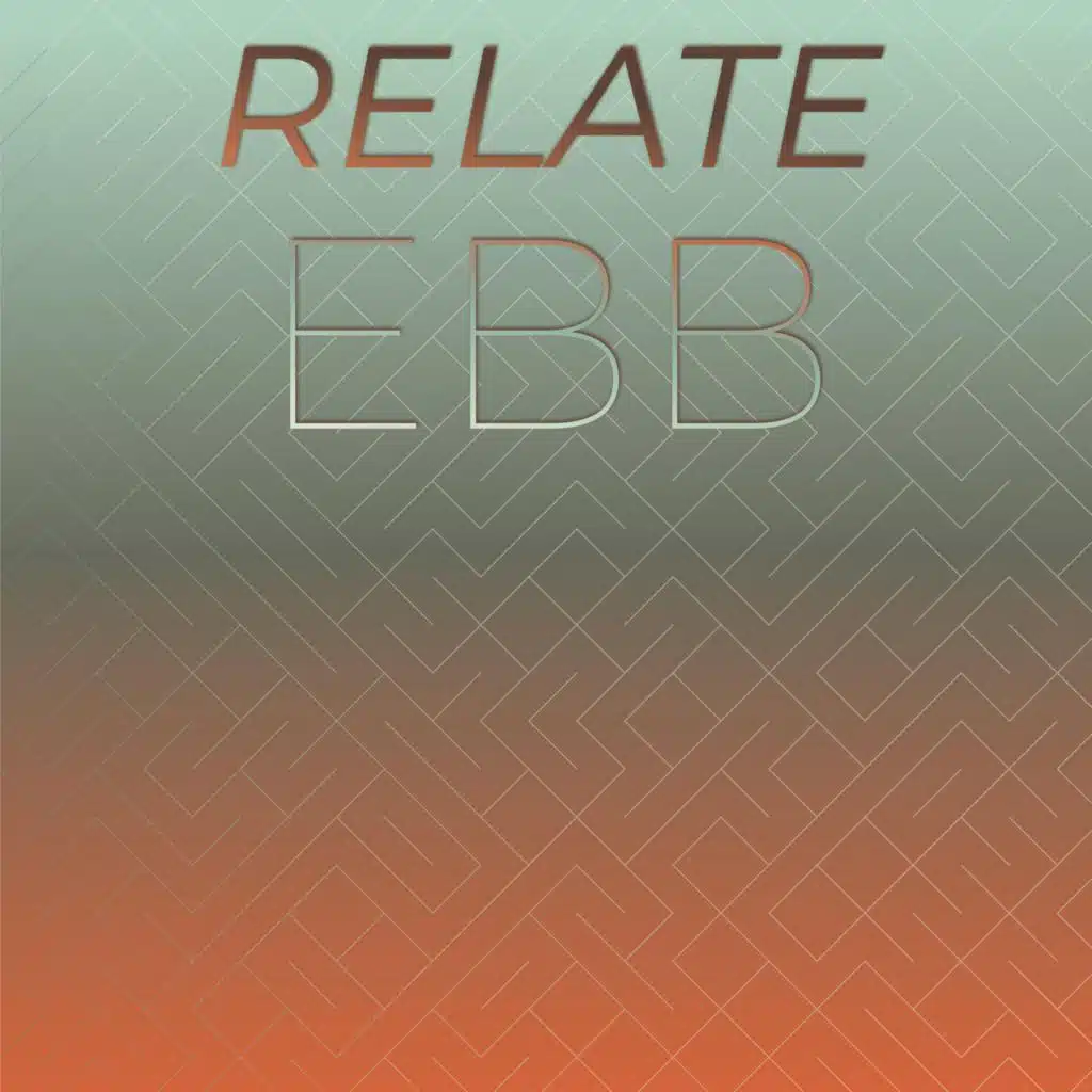 Relate Ebb