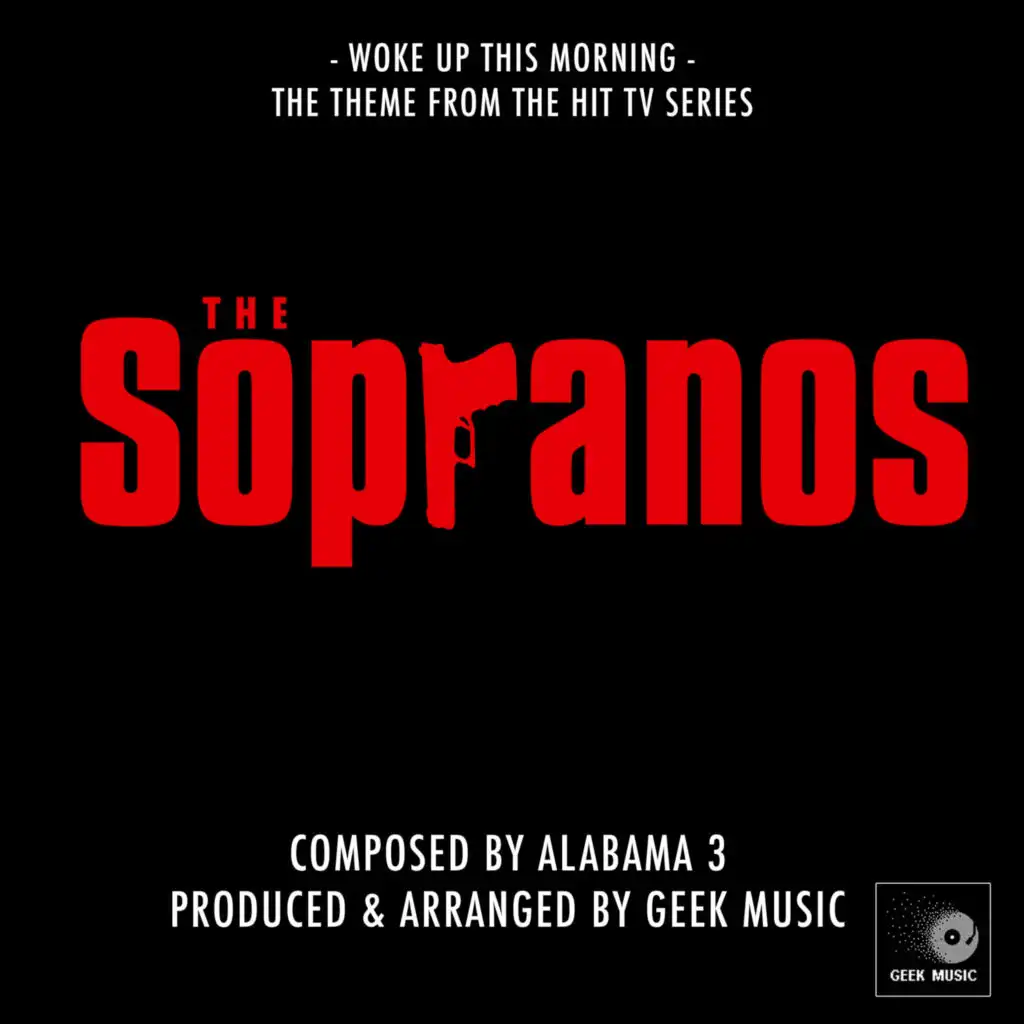 The Sopranos - Woke Up This Morning - Main Theme