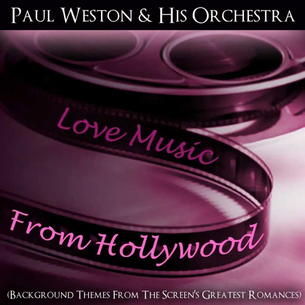 Love Music From Hollywood (Background Themes From The Screen's Greatest Romances)