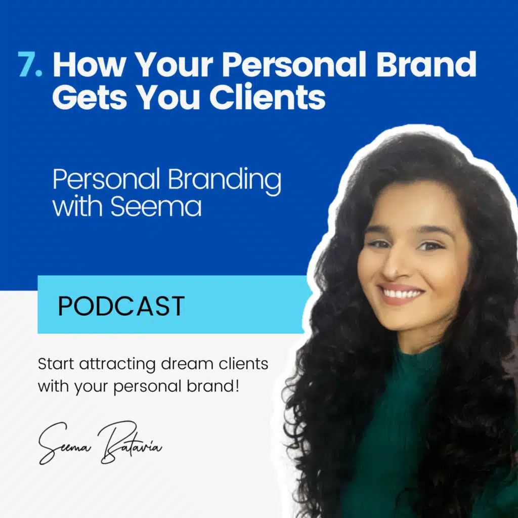 7. How Your Personal Brand Gets You Clients