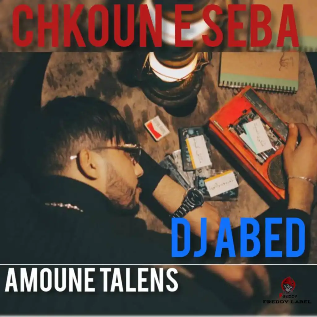 Chkoun E Seba (feat. Amoune Talens)