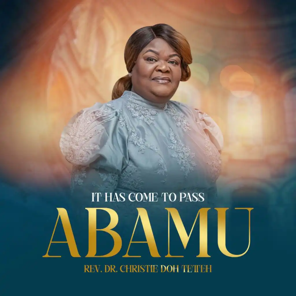 ABAMU (It Has Come To Pass)