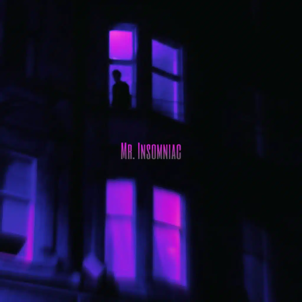 Mr. Insomniac