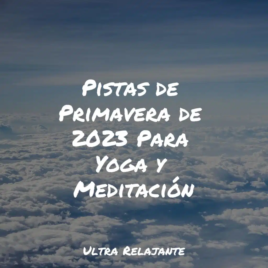 Pistas de Primavera de 2023 Para Yoga y Meditación