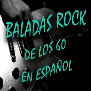 Baladas Rock de los 60 en Español